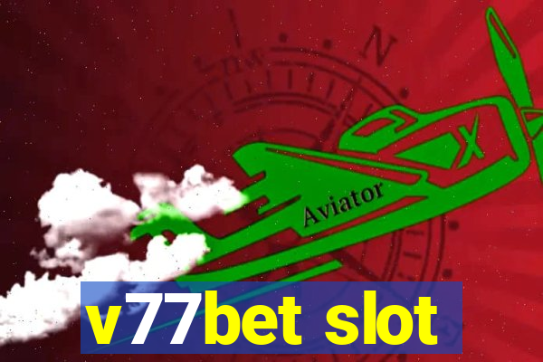 v77bet slot